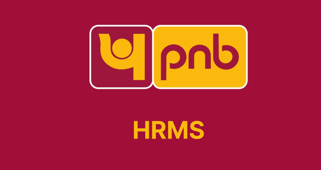 PNB HRMS 2.0 Login: A Comprehensive Guide to Accessing PNB Parivar HRMS Portal