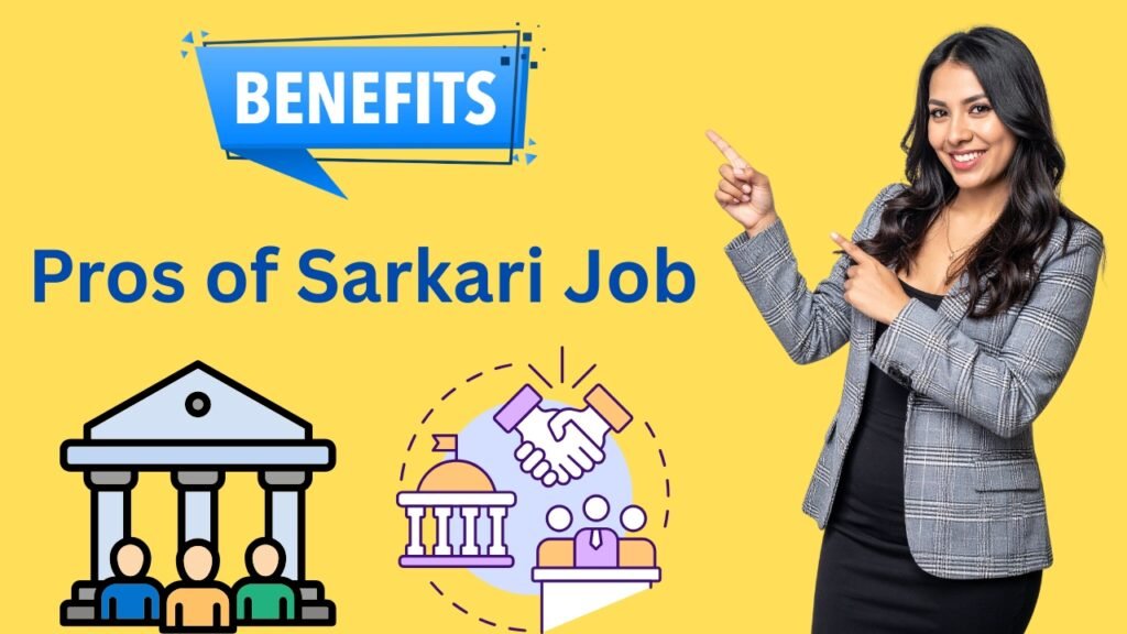 Pros of Sarkari Job