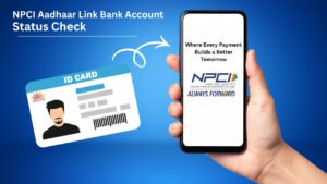 NPCI Aadhaar Link Bank Account Status Check