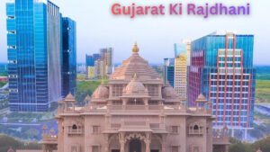 Gujarat Ki Rajdhani
