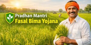 Pradhan Mantri Fasal Bima Yojana