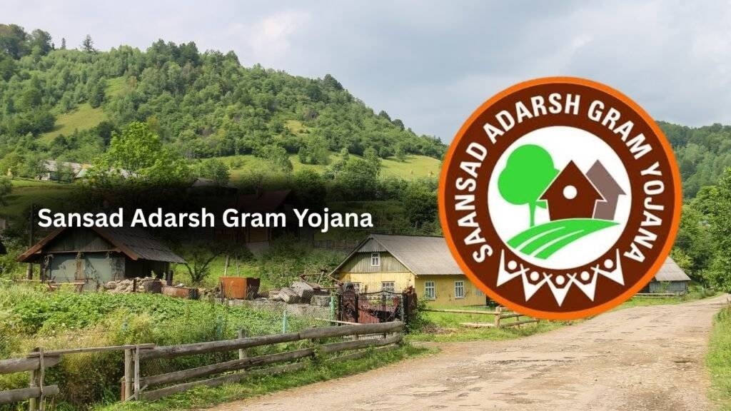 Sansad Adarsh Gram Yojana (SAGY): Objectives, Features, Benefits, and Implementation